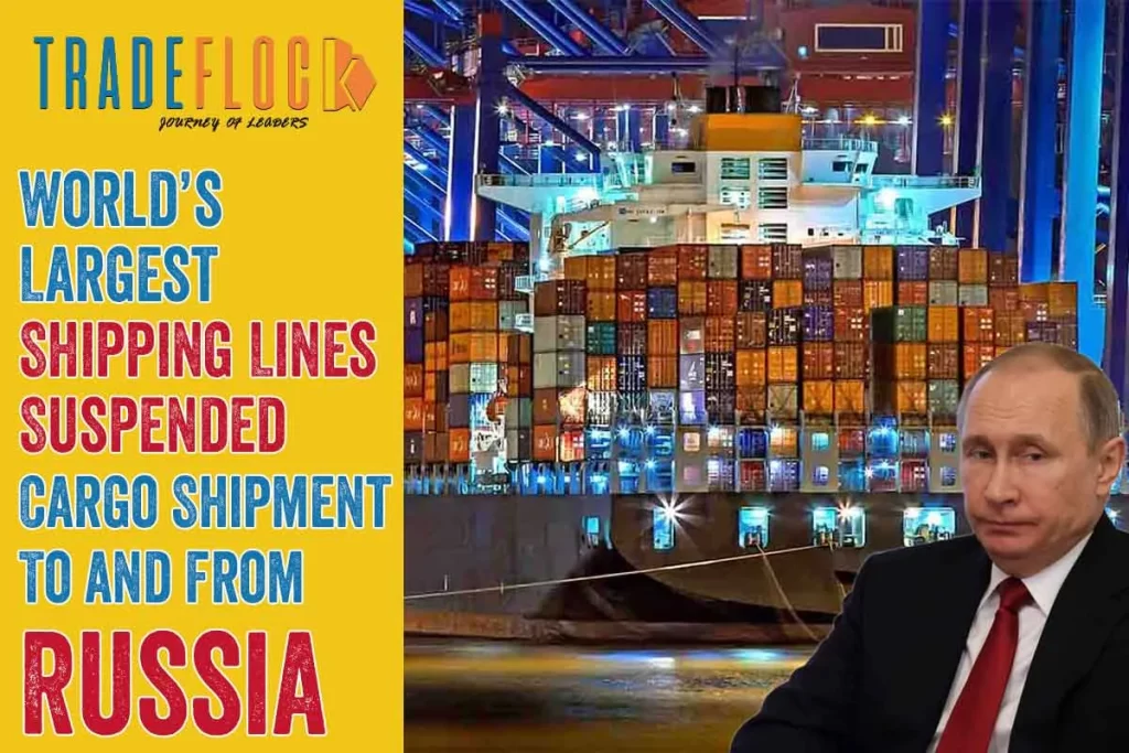 Three Shipping Lines Halt Cargo Shipment To and From Russia