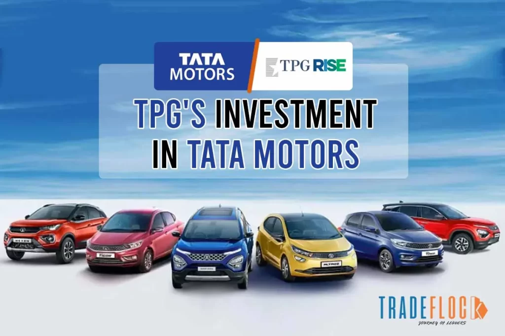 Tata Motors Receives Rs. 3750 Crore As TPG Rise Investment ￼