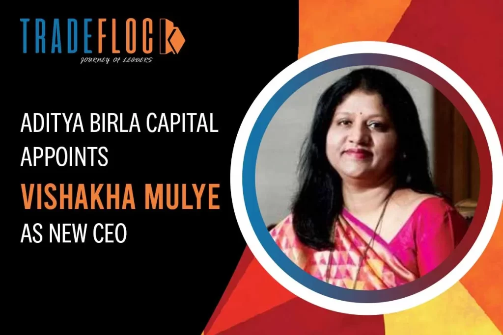 Aditya Birla Capital Appoints Vishakha Mulye as New CEO