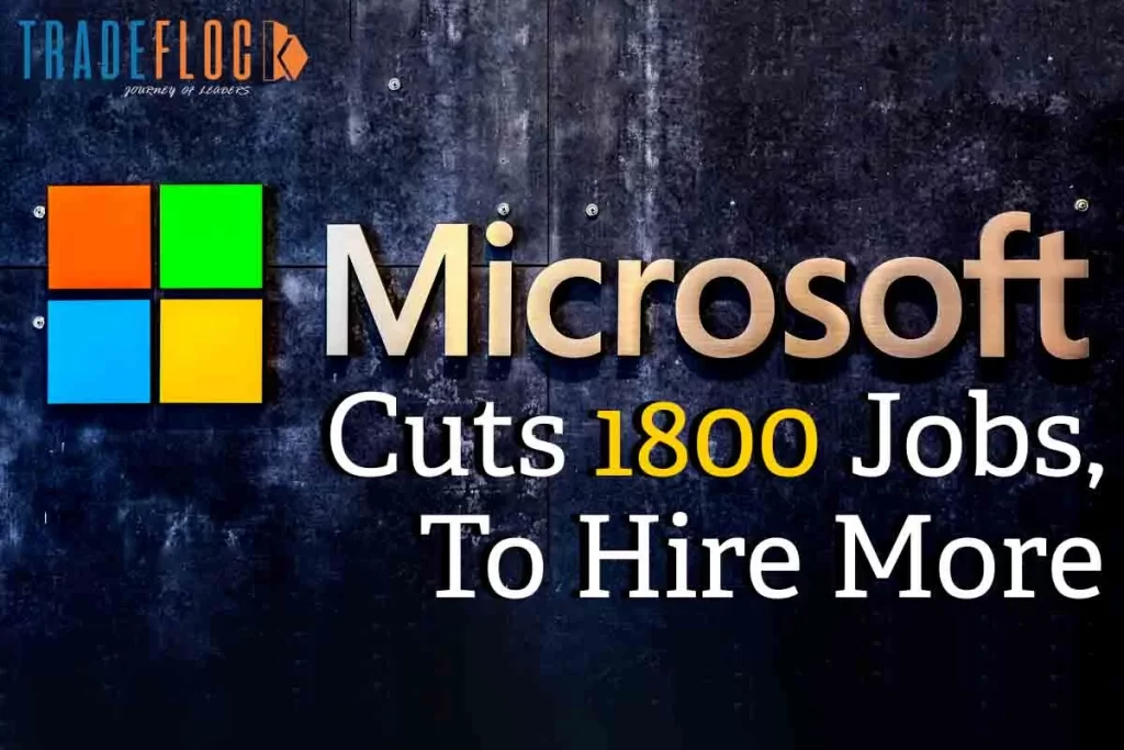 Microsoft Eliminates 1800 Employees As A Part Of Structural Adjustments