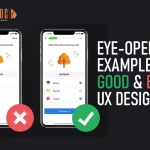 Eye-Opening Examples of Good & Bad UX Design