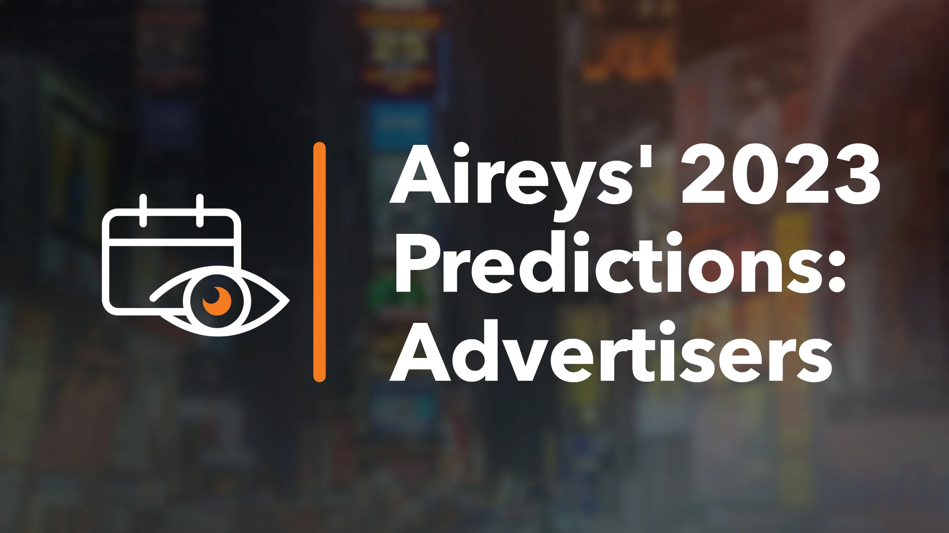 AdTech Trends 2023