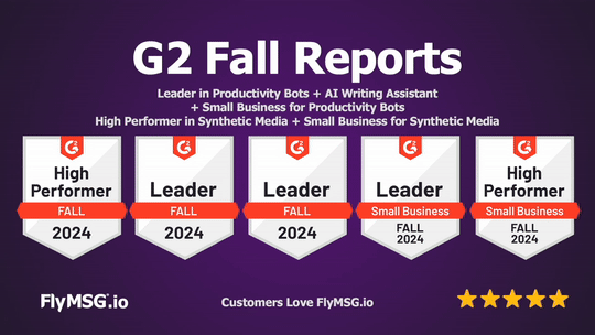 Promotional graphic for G2's Fall 2024 Reports showcases five award badges with "High Performer" and "Leader" titles in categories like Productivity Bots and AI Writing Assistant. It features FlyMSG.io branding, a 5-star rating from Vengreso, and the tagline "Customers Love FlyMSG.io.