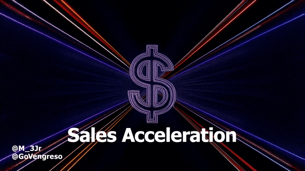 A large, glowing dollar sign is centered against a dark background with dynamic, multicolored light streaks radiating from it. "Sales Acceleration" beams prominently beneath the symbol, emphasizing its theme. In the bottom left corner, text reads "@M_3Jr @GoVengreso".