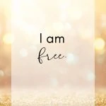 I am free.