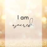 I am sacred, Spiritual Affirmation