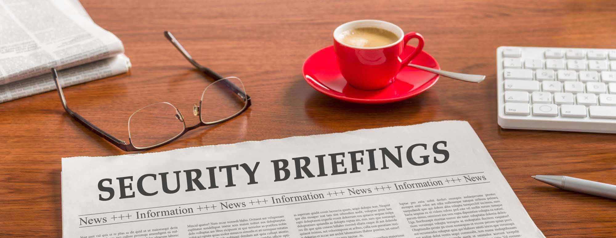 Newsletter-Shutterstock_429243748-Security Briefings-small jpeg