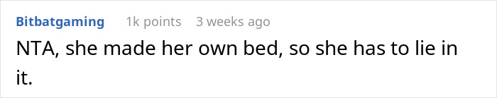 Comment from Bitbatgaming: "NTA, she made her own bed, so she has to lie in it," on a roommate food theft post.