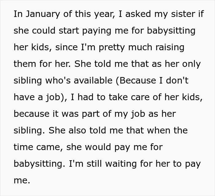 Text describing a teen brother's frustration over being exploited as a free babysitter by his sister.