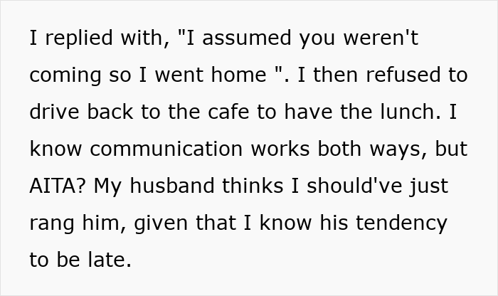 Woman explains decision to leave lunch date due to friend always being late.