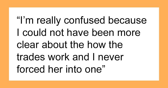 Woman Gets Kicked out Of Friend Group 2 Months In For Not Understanding How Trades Work