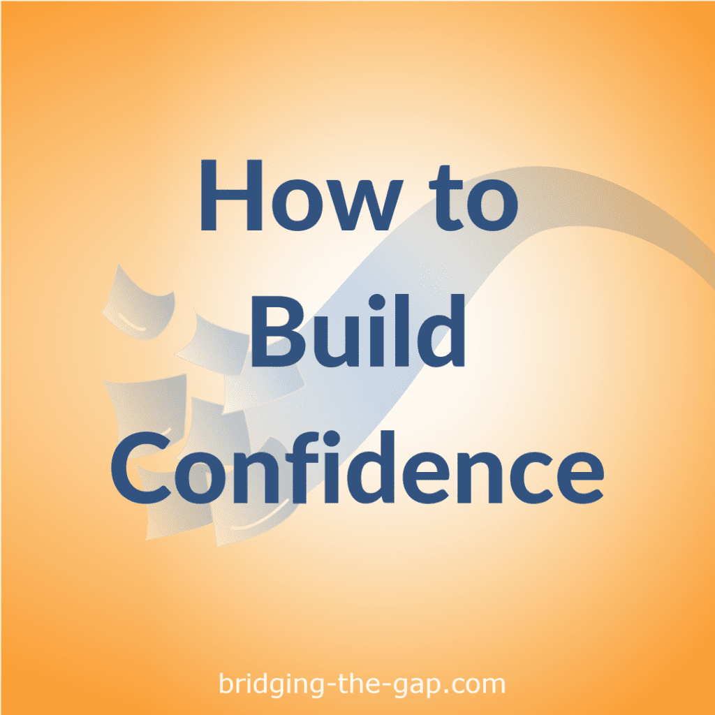 How to Build Confidence