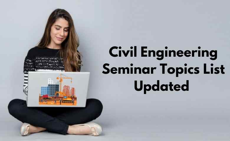 Civil Engineering Seminar Topics