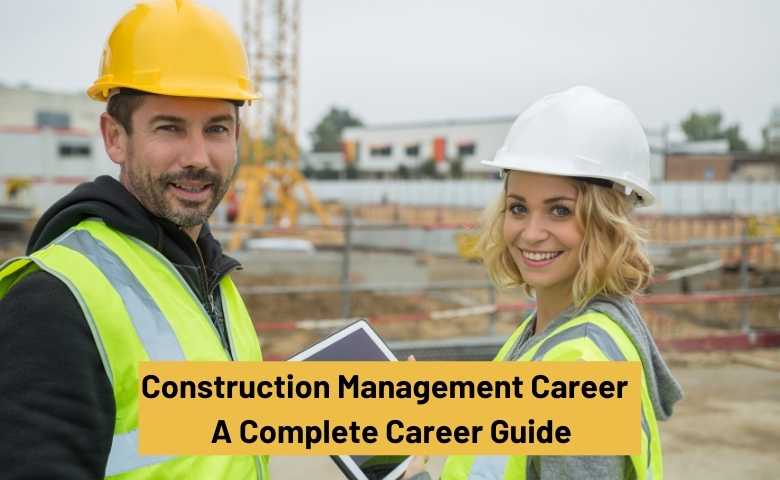 Construction Management Career Guide