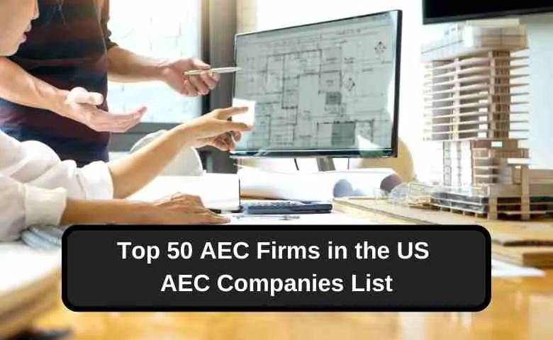 Top 50 AEC Firms in the US AEC Companies [2025 Updated List]