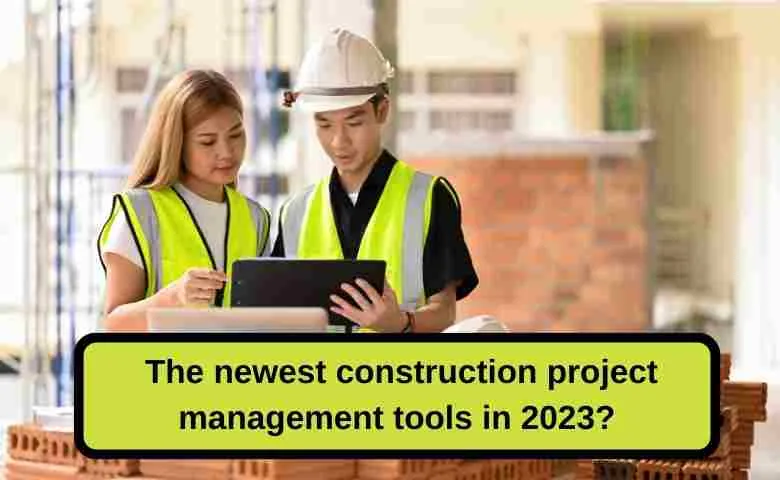 Construction project management tools 2023