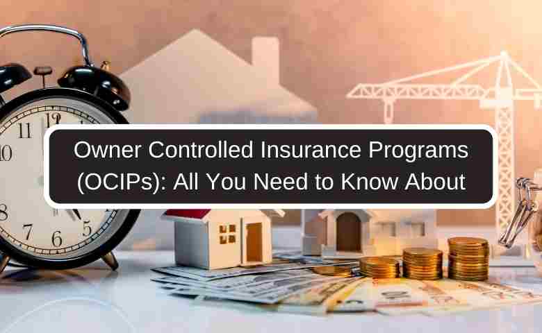 Owner Controlled Insurance Programs offer extensive coverage for all parties involved in a construction project.