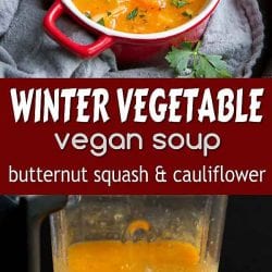 This winter vegetable soup is full of the warm and comforting flavors of the season. Super simple and surprisingly light! 98 calories and 1 Weight Watchers SP | Healthy | Vegan | Vegetarian | Recipes | Butternut Squash | Cauliflower #vegetablesoup #vegansoup #souprecipes #weightwatchers #healthyrecipes