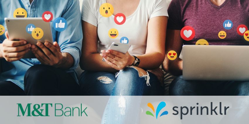 M&T Leveraged Sprinklr to Transform Its Social Media Strategy. Here's How - CX Today News