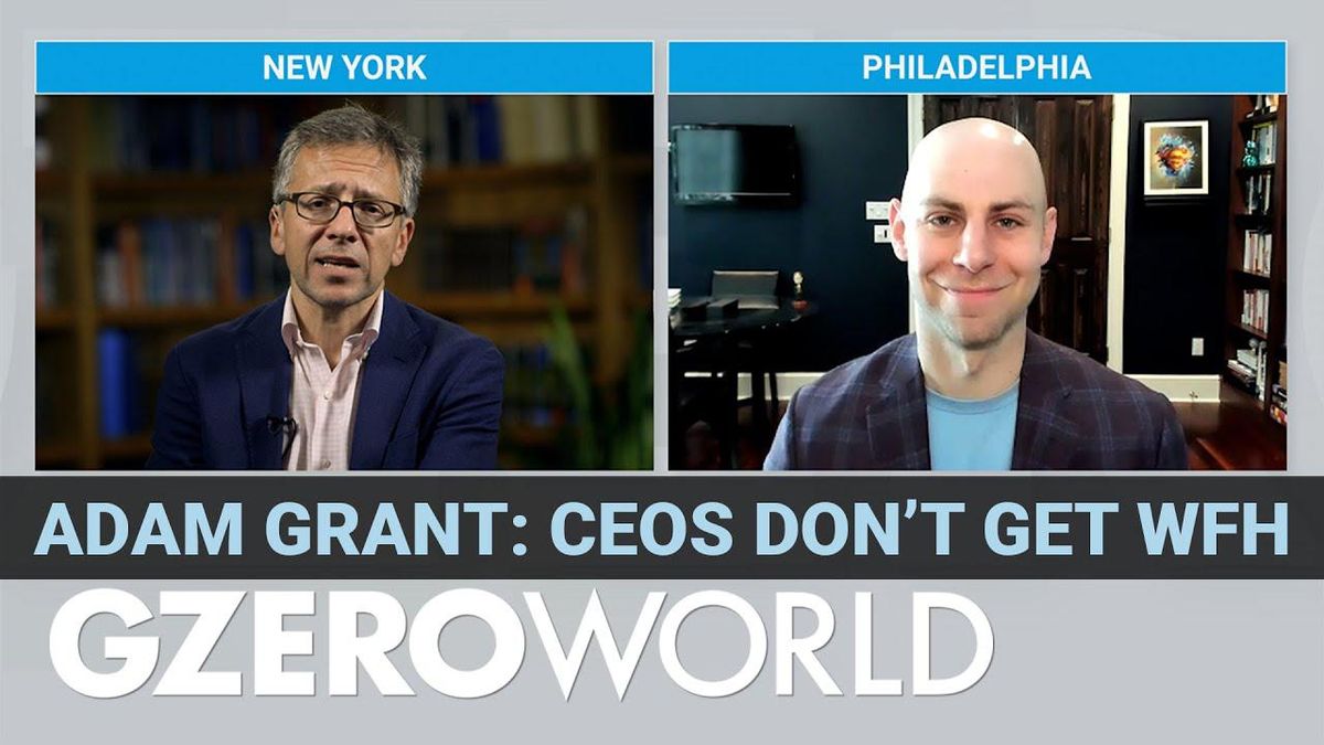 Adam Grant on post-pandemic WFH: CEOs still don’t get it