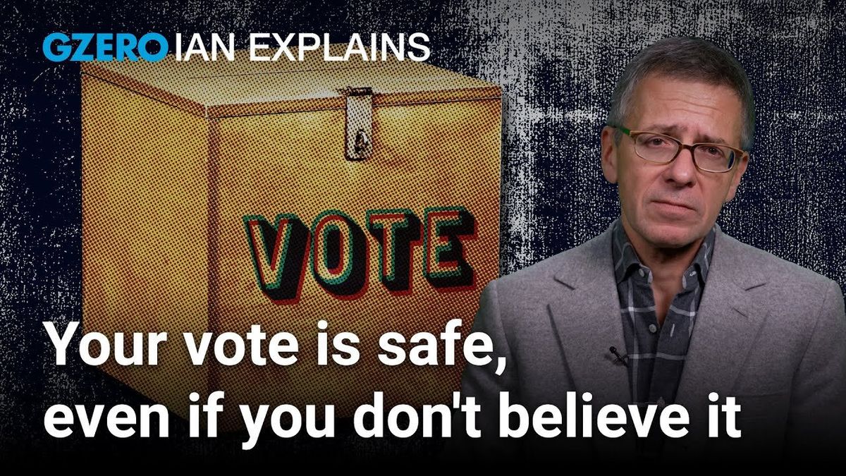 Ian Explains: Your vote is secure, so why are you still worried?