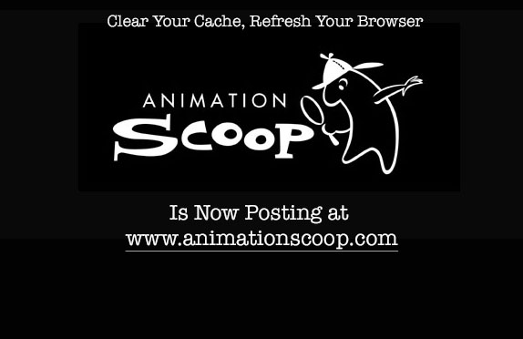 "Animation Scoop" Has New URL Address