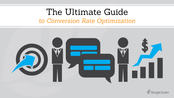 The Ultimate Guide to Conversion Rate Optimization