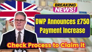 DWP Announces £750 Payment Increase