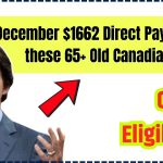 December $1662 Direct Payment For these 65+ Old Canadian Seniors