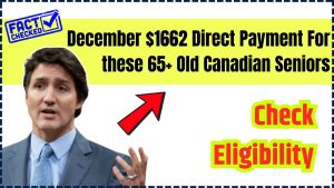 December $1662 Direct Payment For these 65+ Old Canadian Seniors