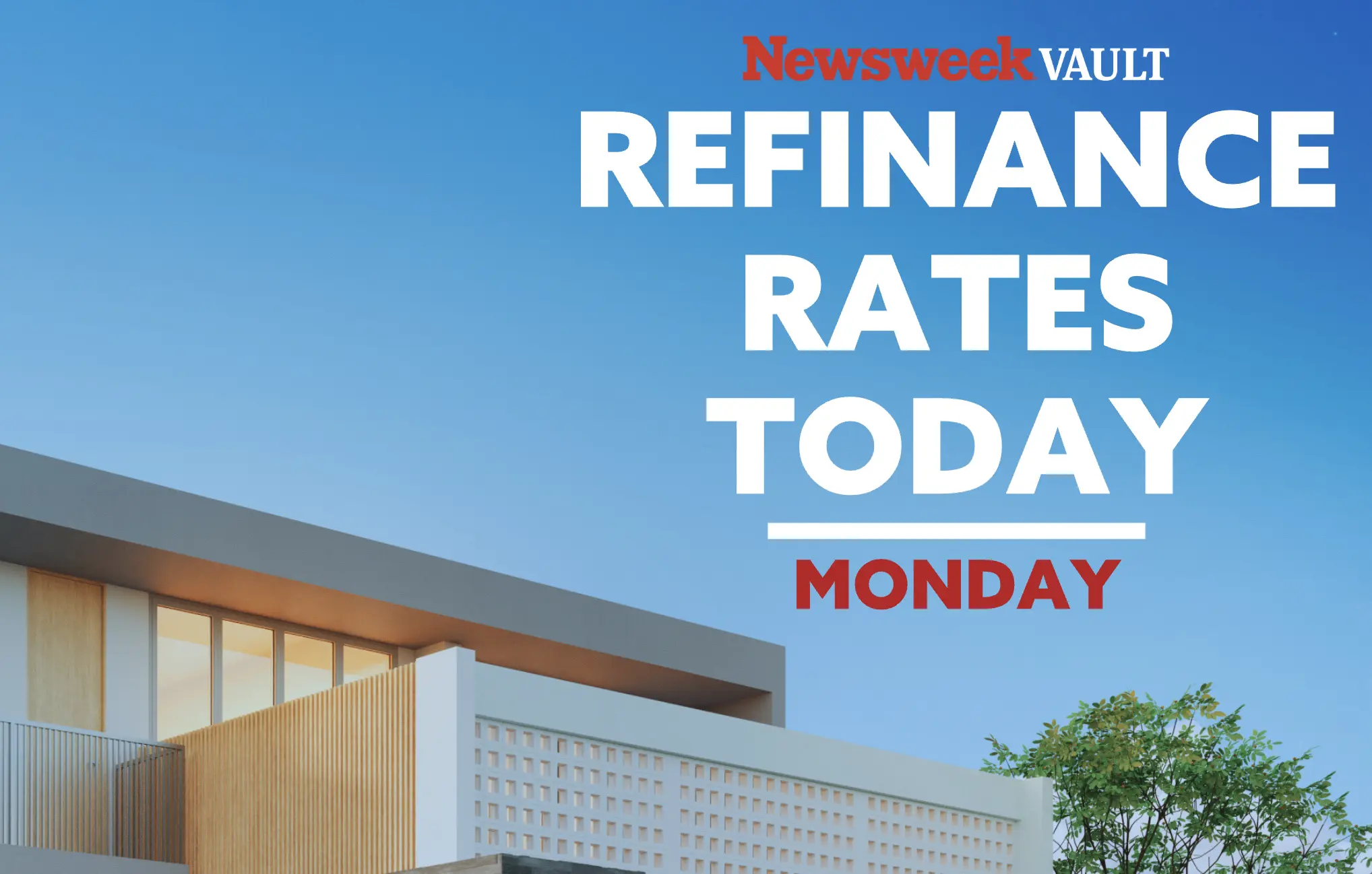 Newsweek Vault Daily Refinance Rates - Monday