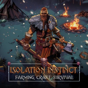 Isolation Instinct: Farming, Craft, Survival