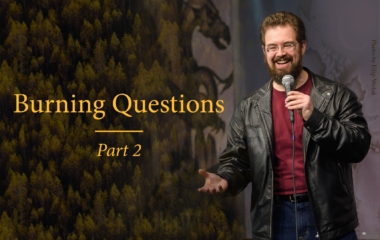 Burning Questions – Part 2