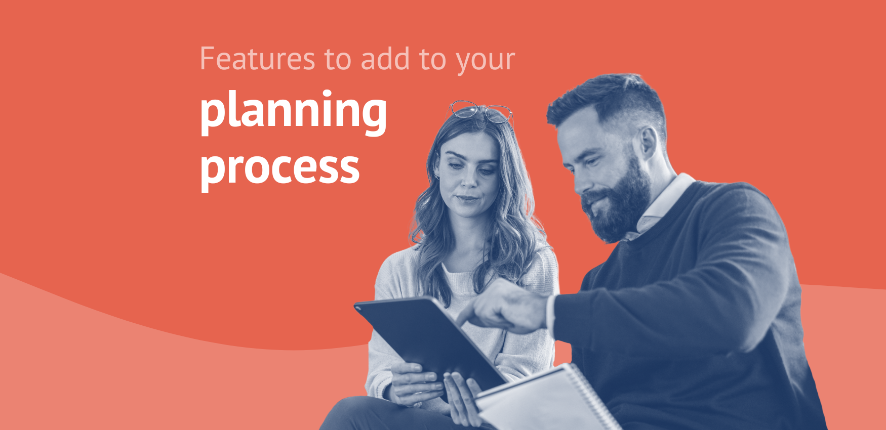 11 Smart Features to Add to Your Planning Process