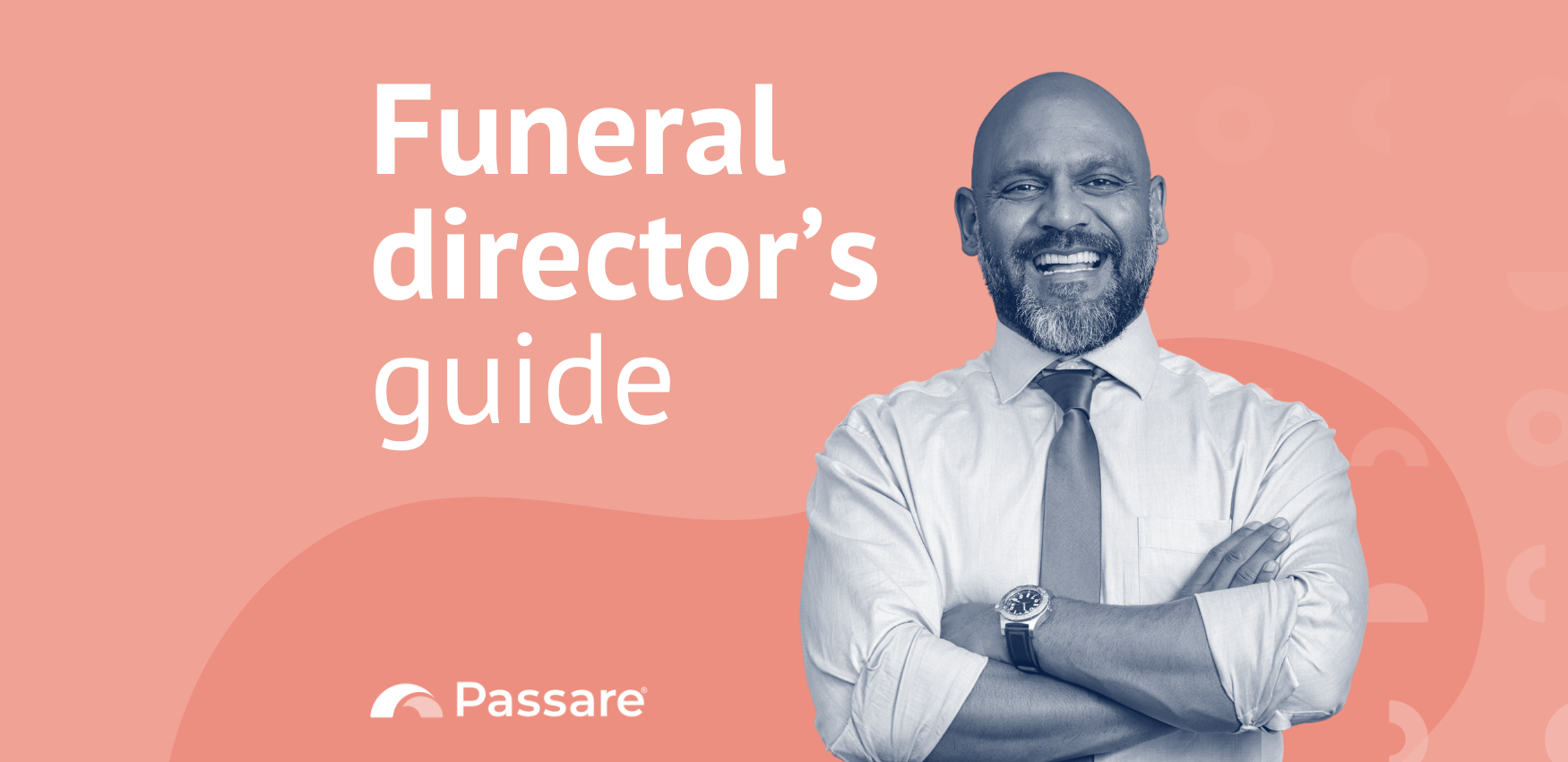 A funeral director's guide to Passare