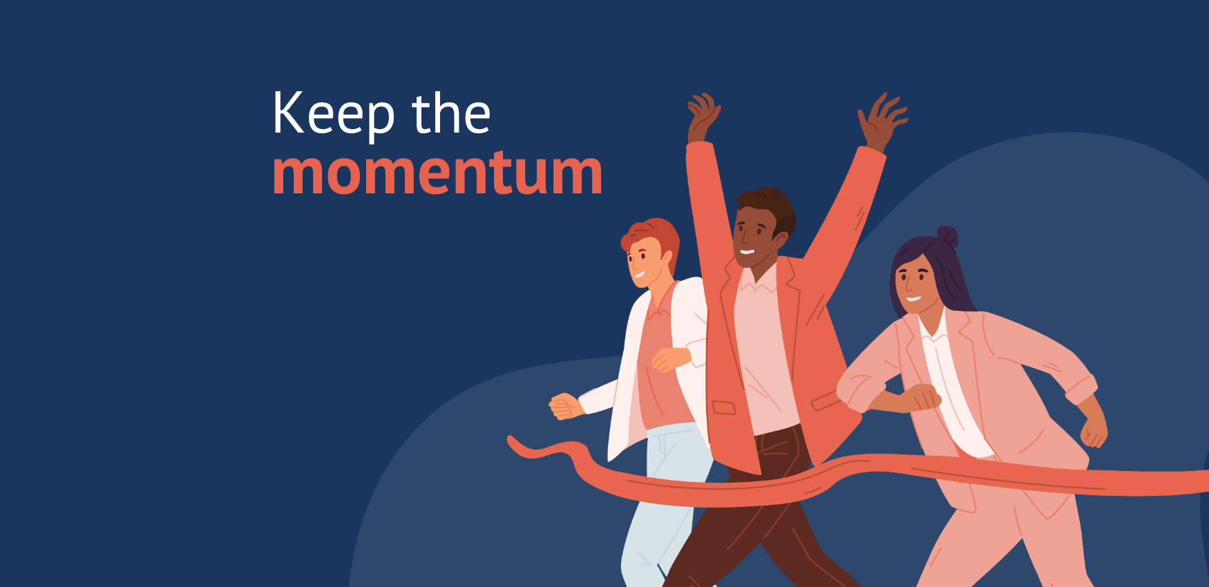 How to keep the momentum with software implementation