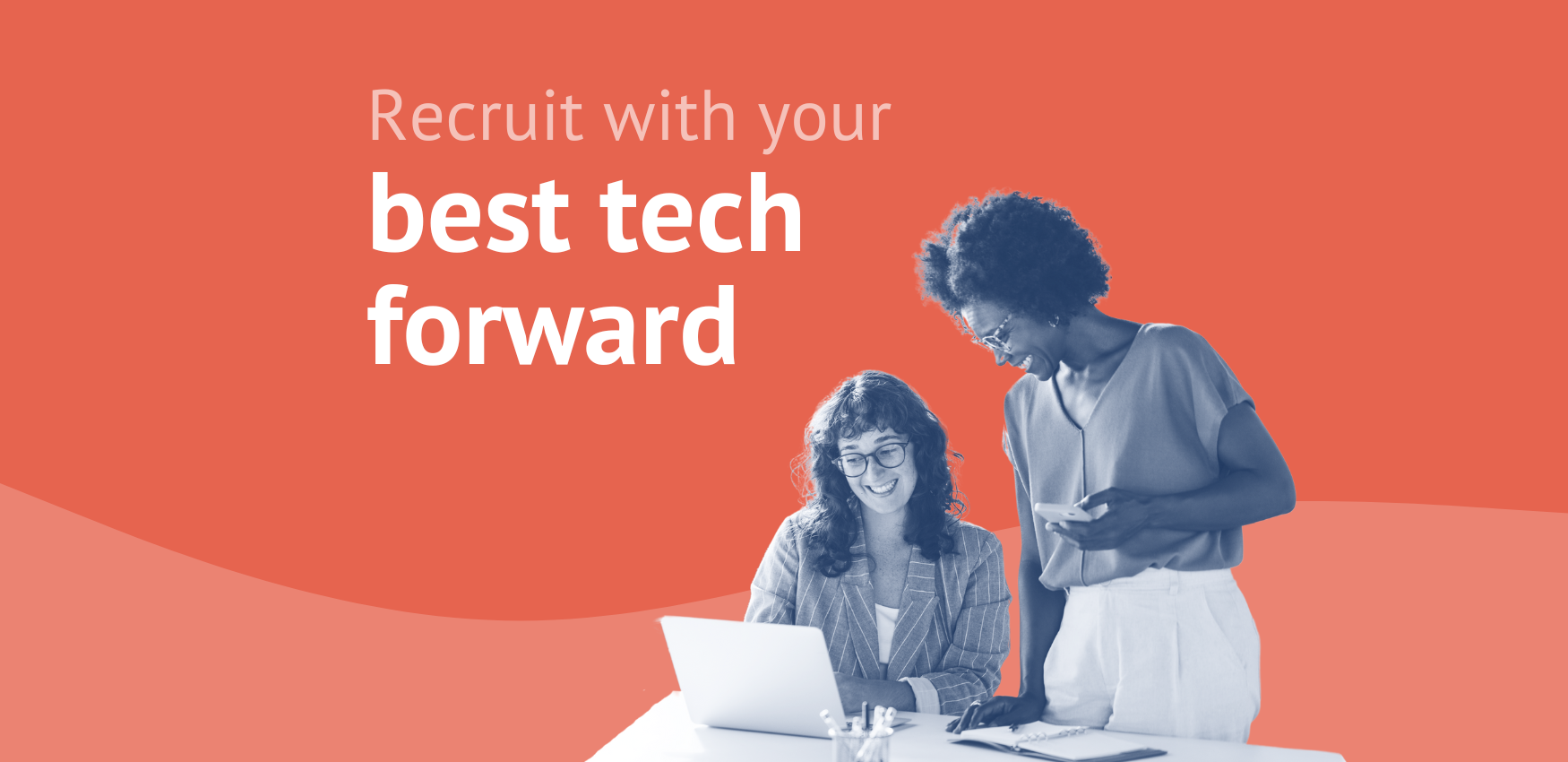 Recruit with your best tech forward: 5 technologies you need