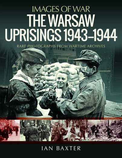 The Warsaw Uprisings, 1943–1944