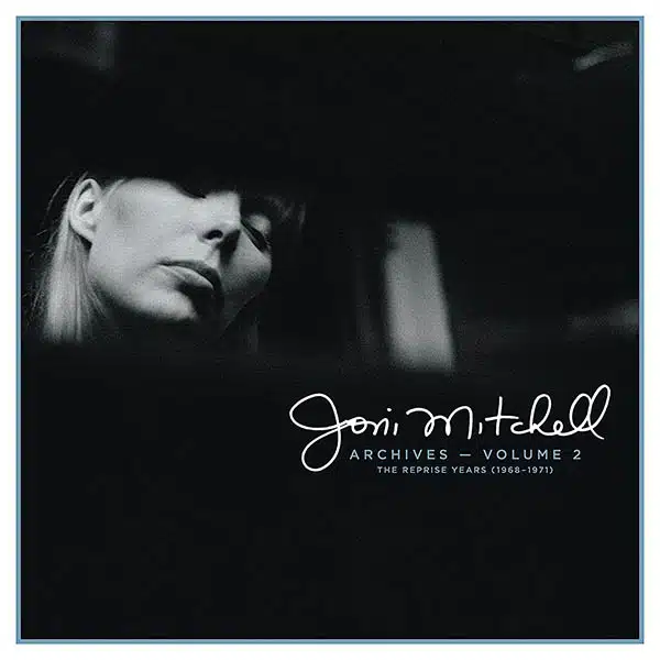 Joni Mitchell Archives Volume 2