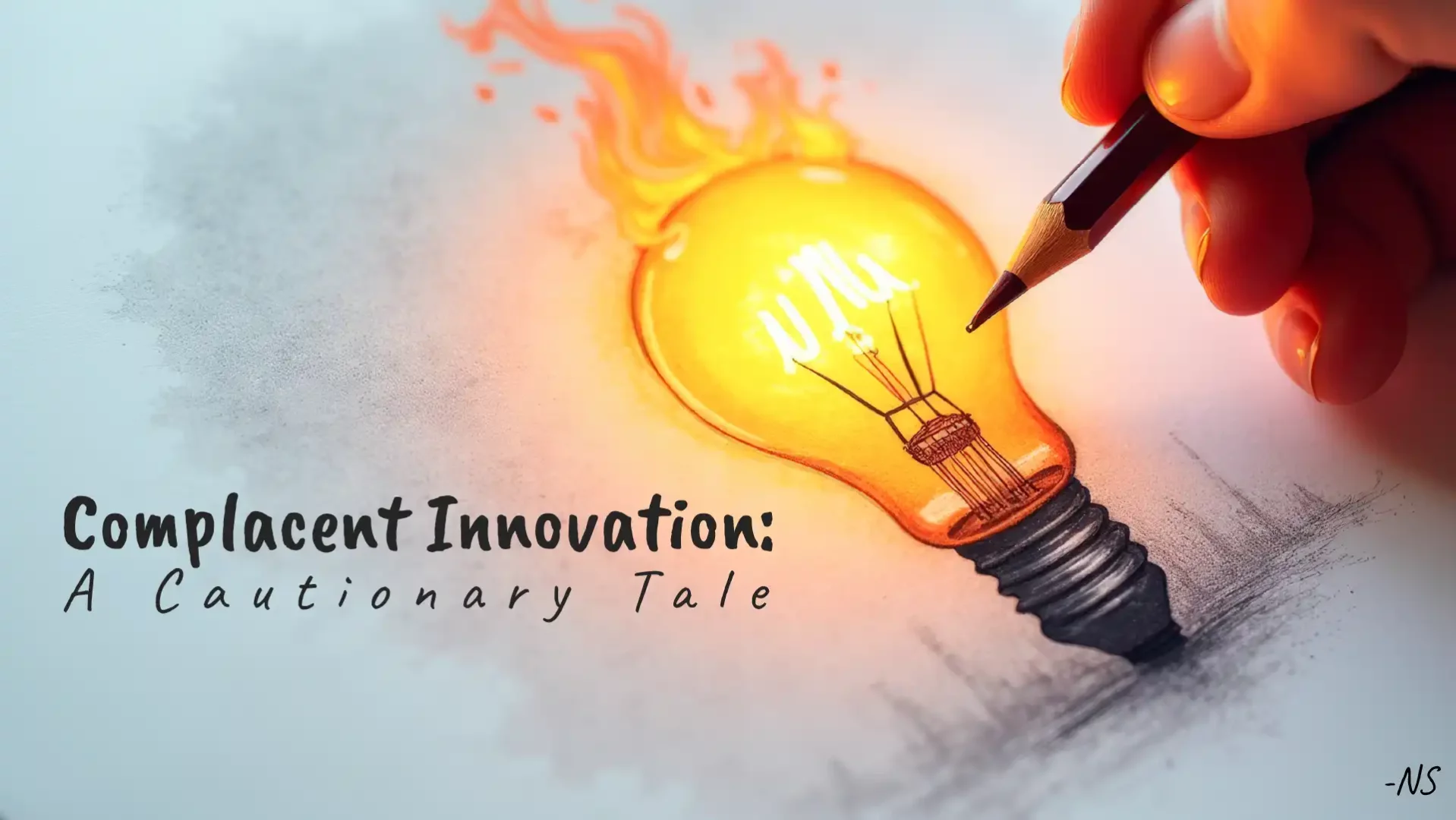 Complacent Innovation: A Cautionary Tale