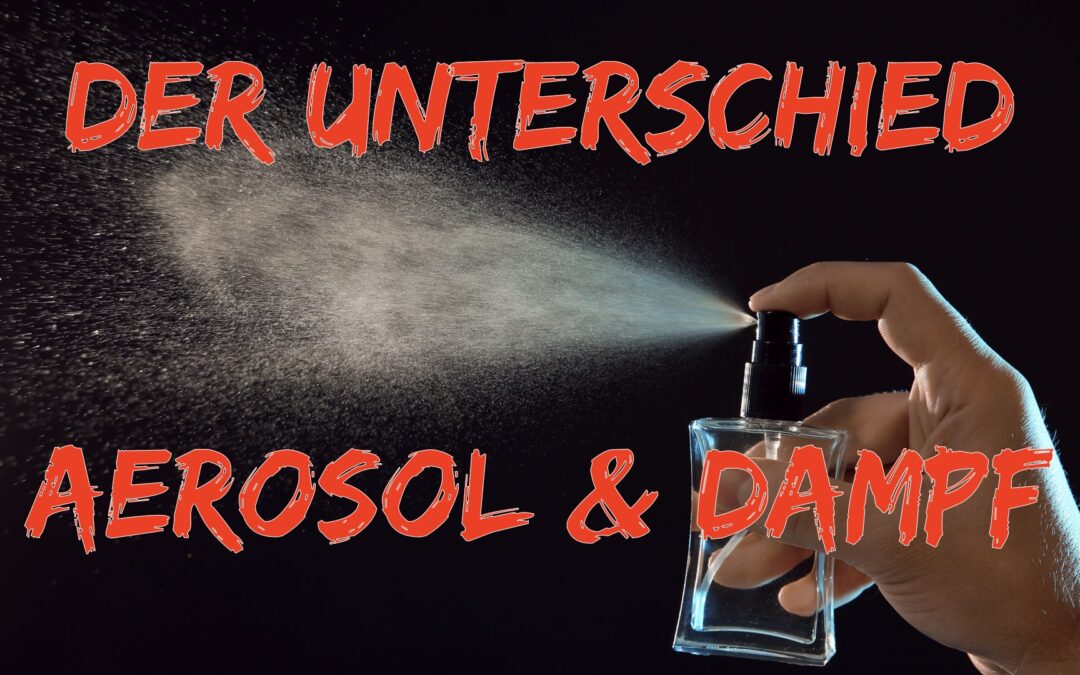 Der Unterschied zwischen Aerosol und Dampf im Abluftstrom