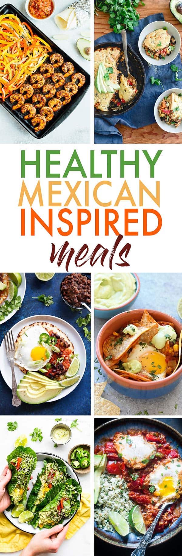 Healthy Mexican Inspired Meals