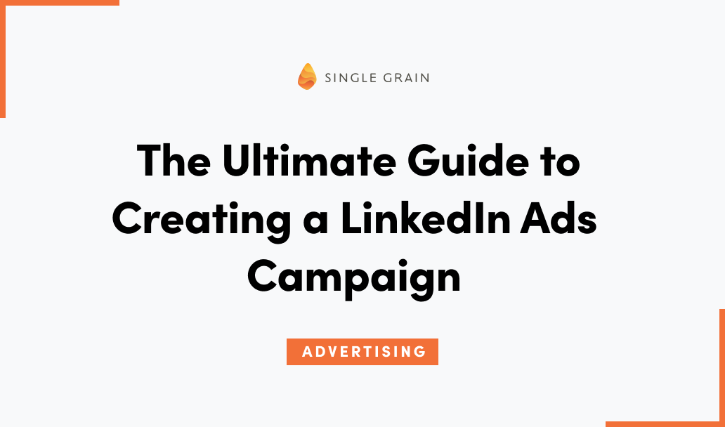 The Ultimate Guide to Creating a LinkedIn Ads Campaign in 2024