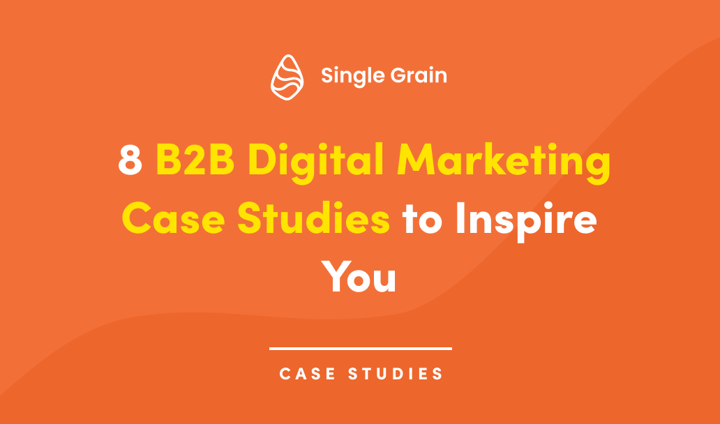 Maximizing CTR: B2B Digital Marketing Case Studies