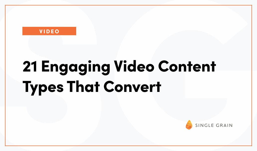 21 Engaging Video Content Types That Convert