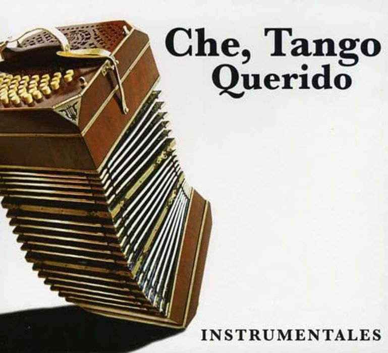 Imagen de tapa: CHE, TANGO QUERIDO VOL I ...