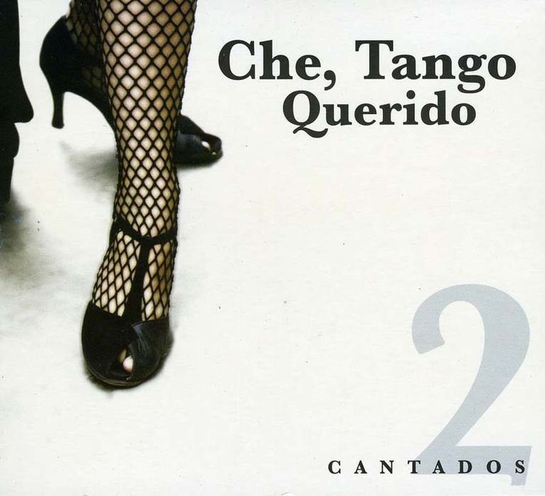 Imagen de tapa: CHE, TANGO QUERIDO VOL 2 ...