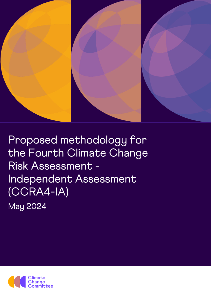 Proposed methodology for the Fourth Climate Change Risk Assessment - Independent Assessment (CCRA4-IA)