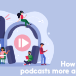 podcast accessibility