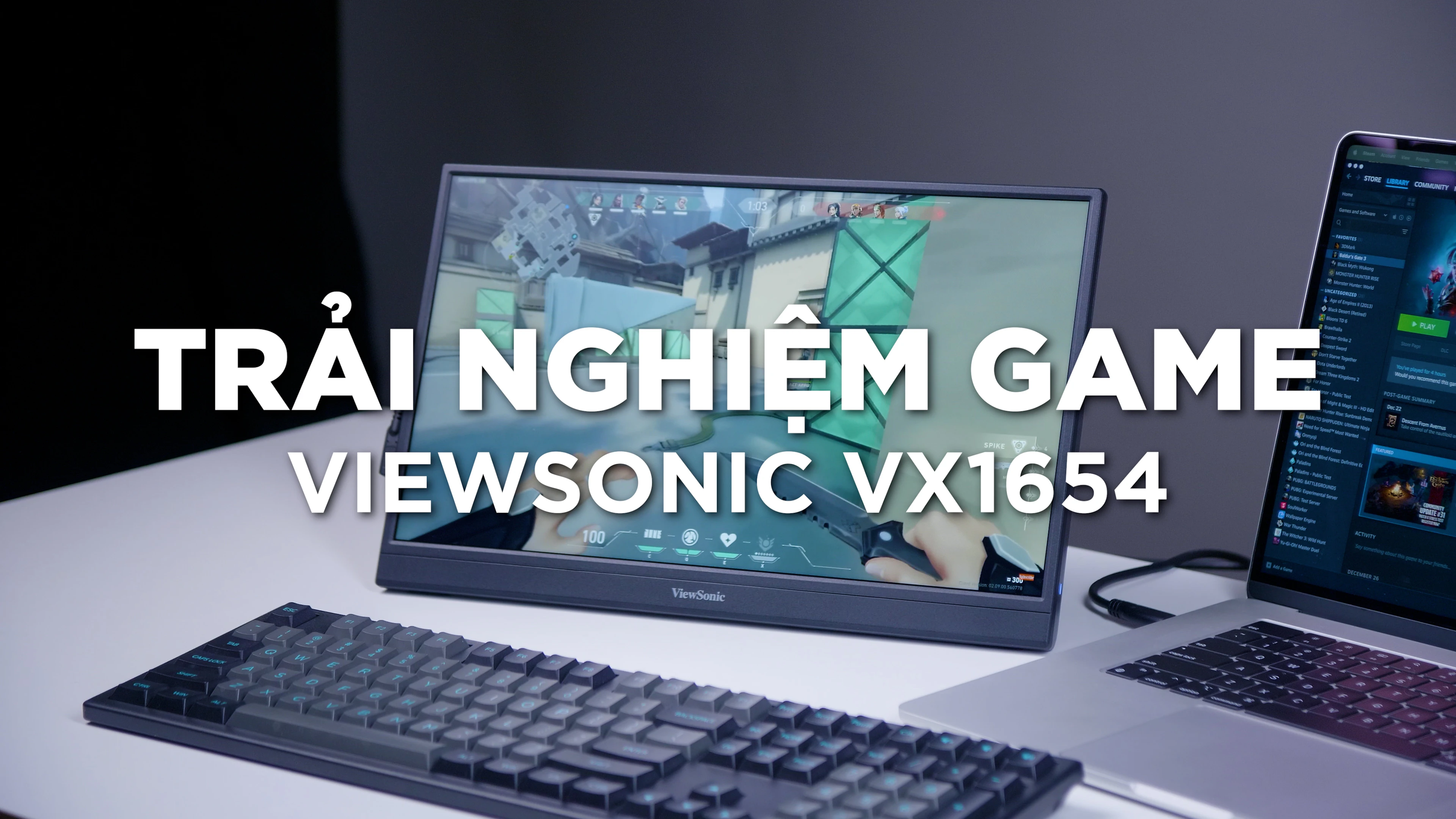 Trải nghiệm chơi game trên màn hình di động 144Hz ViewSonic VX1654